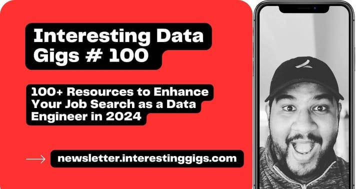 100+ Resources to Enhance Your Job Search as a Data Engineer in 2024